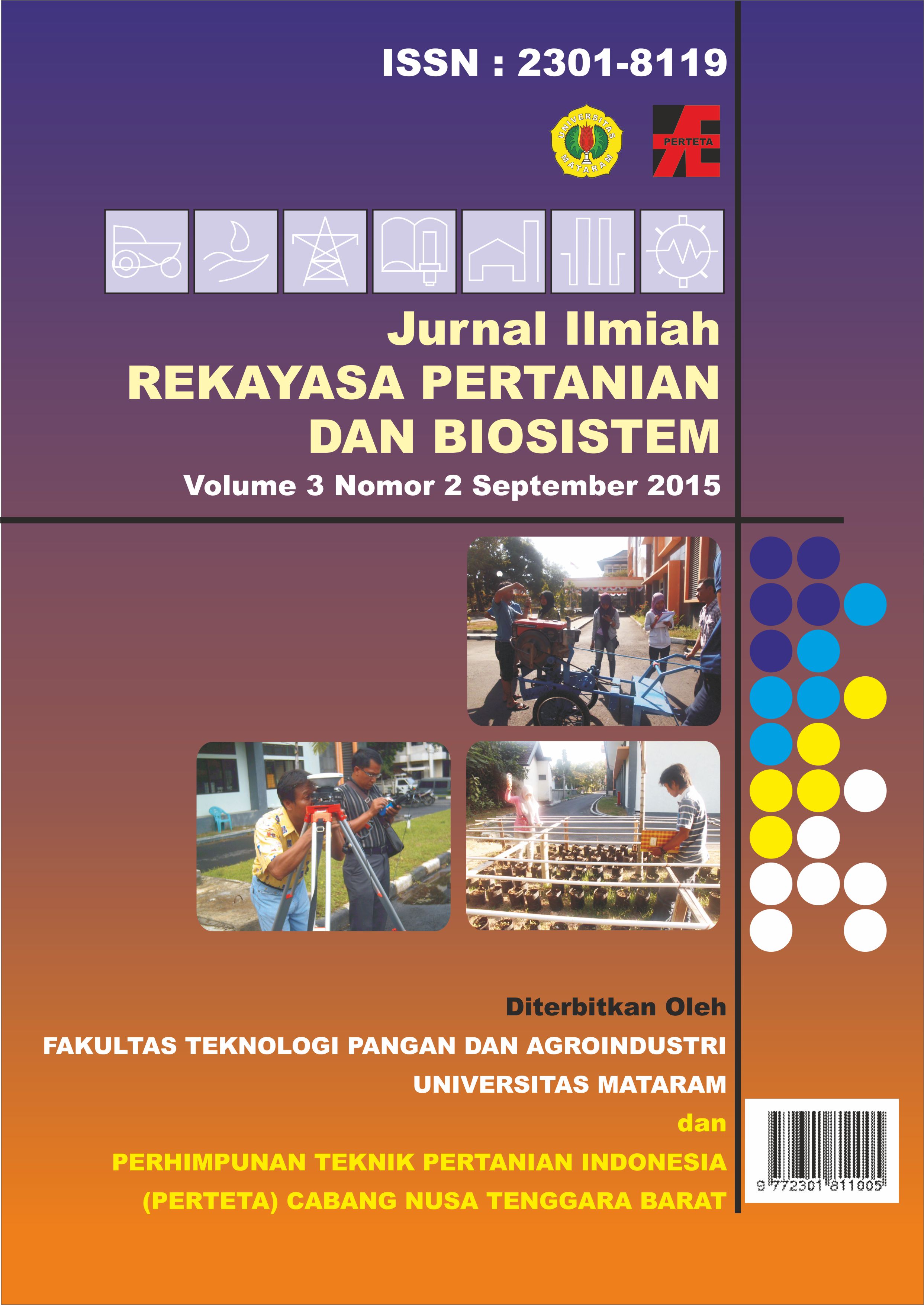 					View Vol. 3 No. 2 (2015): Jurnal Ilmiah Rekayasa Pertanian dan Biosistem
				